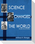 Science Changed the World