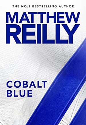 Reilly, Matthew. Cobalt Blue. MACMILLAN AUSTRALIA, 2023.