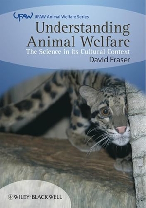 Fraser, David. Understanding Animal Welfare - The Science in Its Cultural Context. Wiley, 2008.