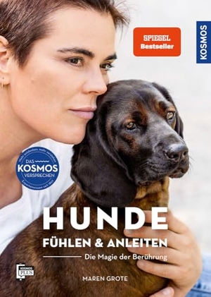 Grote, Maren. Hunde fühlen und anleiten - Die Magie der Berührung. Franckh-Kosmos, 2024.