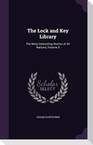 The Lock and Key Library: The Most Interesting Stories of All Nations, Volume 5