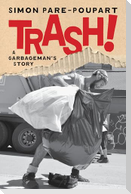 Trash!