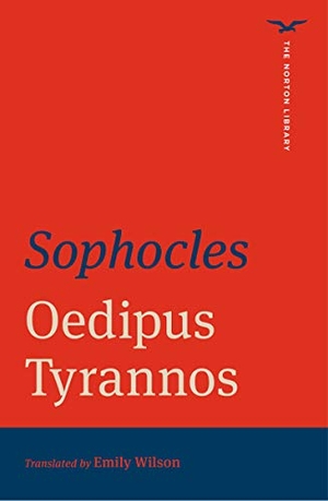 Sophocles. Oedipus Tyrannos. WW Norton & Co, 2021.