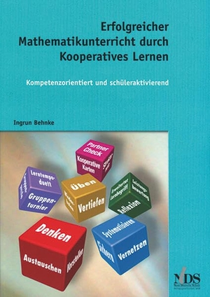 Behnke, Ingrun. Erfolgreicher Mathematikunterricht durch Kooperatives Lernen. Neue Deutsche Schule, 2013.