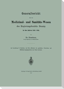 Generalbericht über das Medizinal- und Sanitäts-Wesen des Regierungsbezirks Danzig in den Jahren 1883¿1885