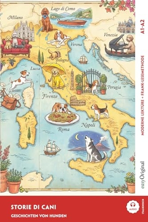 Testa, Giorgia. Italienisch lernen mit lustigen Kurzgeschichten (A1-A2) - Storie di cani (+ Audio-Online) - Italienisch lesen und alles verstehen - ohne Wörterbuch | Frank-Lesemethode mit Audio | Italienisch-Deutsch. EasyOriginal Verlag e.U., 2026.
