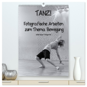 Geyer, Ulrich. TANZ! (hochwertiger Premium Wandkalender 2024 DIN A2 hoch), Kunstdruck in Hochglanz - Fotografische Arbeiten zum Thema Bewegung. Calvendo Verlag, 2023.