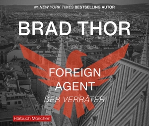 Thor, Brad. Foreign Agent - Der Verräter - Thriller. RBmedia Verlag GmbH, 2022.