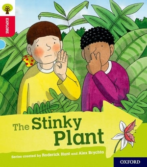 Shipton, Paul. Oxford Reading Tree Explore with Biff, Chip and Kipper: Oxford Level 4: The Stinky Plant. Oxford University Press, 2018.