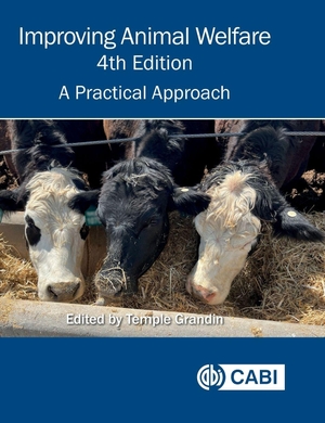 Grandin, Temple. Improving Animal Welfare - A Practical Approach. CAB International, 2026.