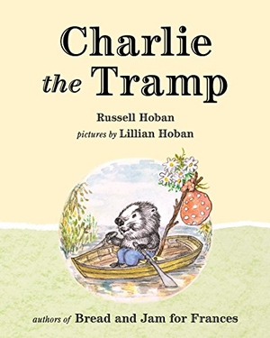 Hoban, Russell. Charlie the Tramp. Plough Publishing House (IPS), 2016.