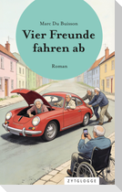 Vier Freunde fahren ab