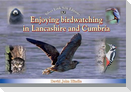 Enjoying Birdwatching in Lancashire and Cumbria