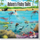 Adam's Fishy Tails
