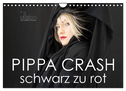 PIPPA CRASH ¿ schwarz zu rot (Wandkalender 2024 DIN A4 quer), CALVENDO Monatskalender