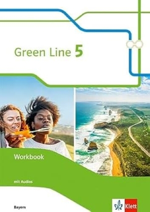 Green Line  5.Workbook mit Audios 9. Klasse. Ausgabe Bayern. Klett Ernst /Schulbuch, 2021.