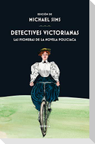 Detectives victorianas : las pioneras de la novela policíaca
