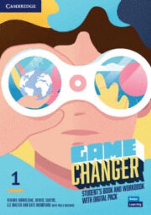Kirmeliene, Viviane / Santos, Denise et al. Game Changer Level 1 Student's Book and Workbook with Digital Pack. Cambridge University Press, 2022.