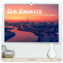Die Emirate - Im Land der sieben Seelen (hochwertiger Premium Wandkalender 2025 DIN A2 quer), Kunstdruck in Hochglanz