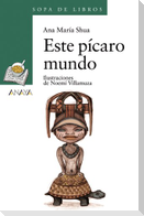 Este pícaro mundo