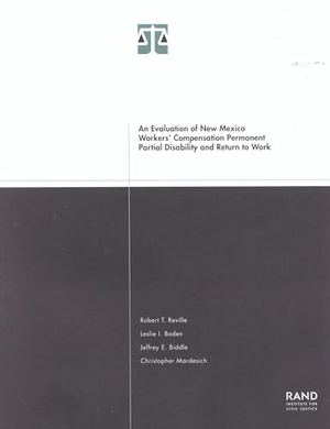 Reville, Robert T. An Evaluation of New Mexico Workers Compensation Permanent Partial Disability and Return to Work 2001. RAND Corporation, 2001.