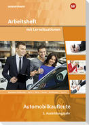 Automobilkaufleute. 3. Ausbildungsjahr: Arbeitsheft mit Lernsituationen