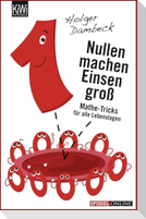 Nullen machen Einsen groß