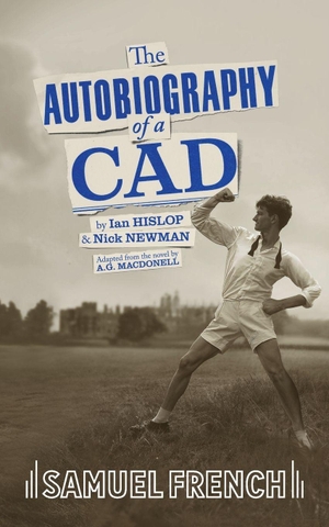 Hislop, Ian / Nick Newman. The Autobiography of a Cad. Concord Theatricals, Ltd, 2025.