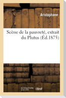 Scène de la Pauvreté, Extrait Du Plutus