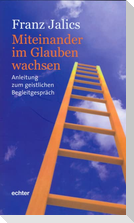 Miteinander im Glauben wachsen