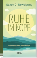 Ruhe im Kopf