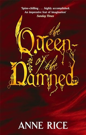 Rice, Anne. The Queen Of The Damned. Little, Brown Book Group, 2008.