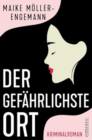 Möller-Engemann, Maike. Der gefährlichste Ort - Häusliche Gewalt und Femizid. Eine Staatsanwältin kämpft gegen Systemversagen -  Kriminalroman. Emons Verlag, 2026.