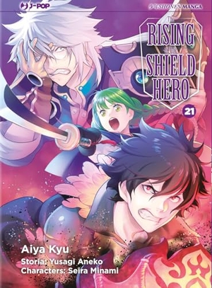 Aneko, Yusagi / Seira Minami. The rising of the shield hero. Vol. 21. Edizioni BD, 2023.
