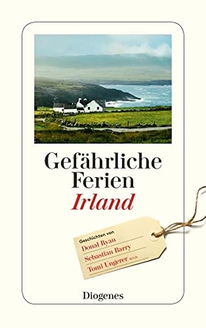 Hertzsch, Kati (Hrsg.). Gefährliche Ferien - Irland. Diogenes Verlag AG, 2018.