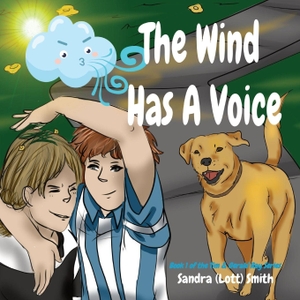 Smith, Sandra. The Wind  Has A Voice - Book 1 of the Tim & Gerald Ray Series. Indy Pub, 2024.