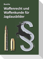Waffenrecht und Waffenkunde für Jagdausbilder
