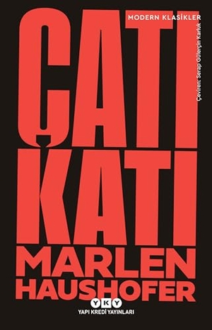Haushofer, Marlen. Cati Kati. Yapi Kredi Yayinlari YKY, 2025.