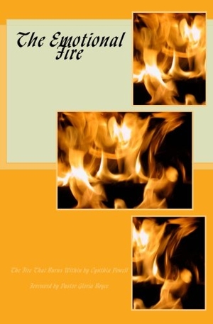 Powell, Cynthia. The Emotional Fire: The Fire That Burns Within. Touchladybirdlucky Studios, 2017.