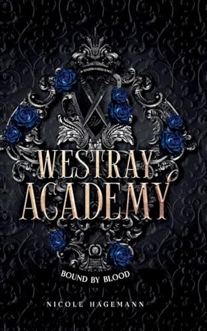 Hagemann, Nicole. Westray Academy - Bound by Blood. tredition, 2025.