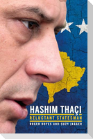 New State, Modern Statesman: Hashim Thaçi - A Biography