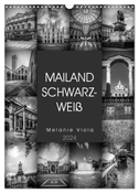 MAILAND SCHWARZWEIß (Wandkalender 2024 DIN A3 hoch), CALVENDO Monatskalender