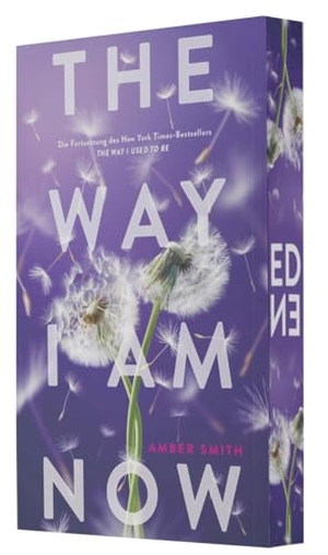 Smith, Amber. The way I am now - Die Fortsetzung des New York Times-Bestsellers THE WAY I USED TO BE. Adrian Wimmelbuchverlag, 2024.