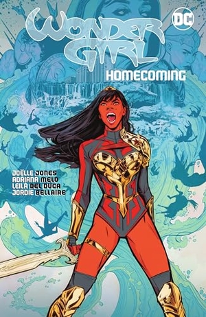 Jones, Joëlle. Wonder Girl: Homecoming. DC Comics, 2022.