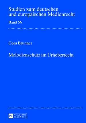 Brunner, Cora. Melodienschutz im Urheberrecht. Lan