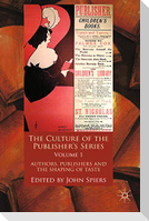 The Culture of the Publisher¿s Series, Volume One