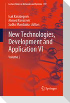 New Technologies, Development and Application VI