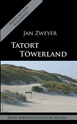 Zweyer, Jan. Tatort Töwerland. Books on Demand, 2021.