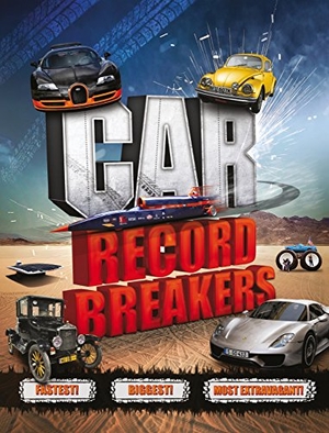 Virr, Paul. Car Record Breakers. Welbeck Publishing Group Limited, 2018.