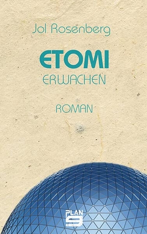 Rosenberg, Jol. Etomi. Erwachen - Roman. Plan9 Verlag, 2023.